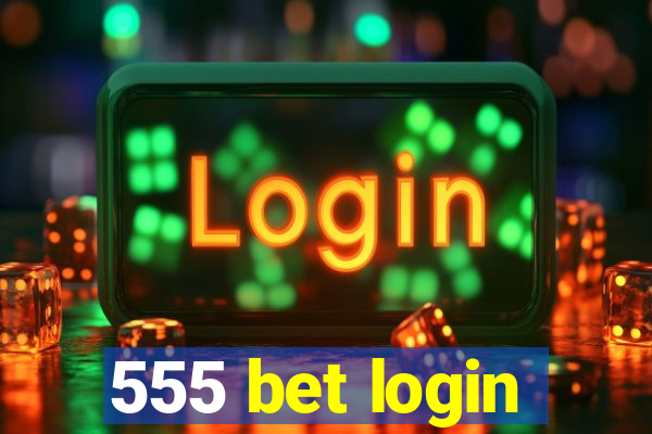 555 bet login
